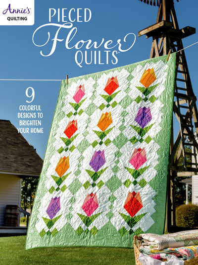 Pieced Flower Quilts by Annie's