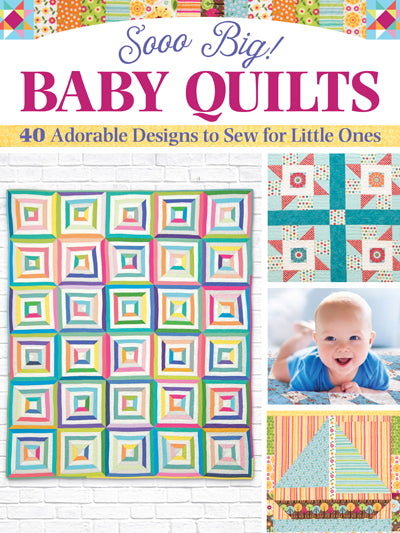 So Big! Baby Quilts Book