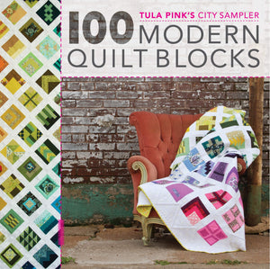 Tula Pink 100 Modern Quilt Blocks