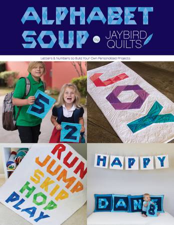 Alphabet Soup by Jaybird Quilts