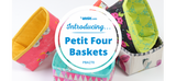 Petit Four Basket - Kit