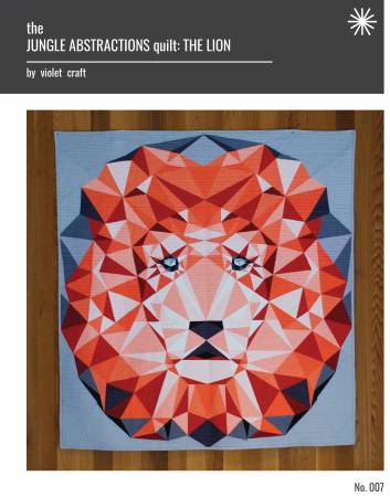 Jungle Abstractions: The Lion Quilt by Violet Craft